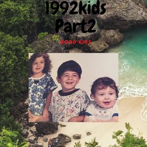 1992 kids part two (Explicit)