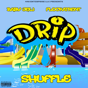 Drip Shuffle (feat. FlockaTrent)