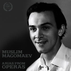 Muslim Magomayev: Arias from Operas