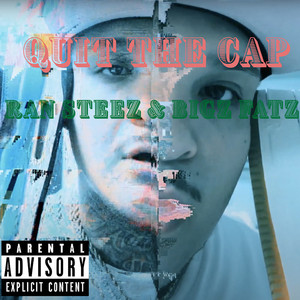 Quit the Cap (Explicit)