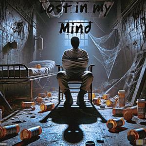 Lost in my mind (Explicit)