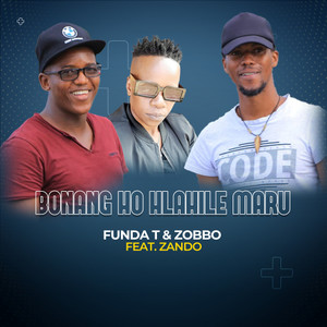 Bonang Ho hlahile maru(feat. Zando)