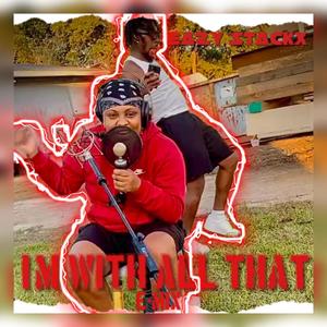 Im With All That (E-Mix|Explicit)