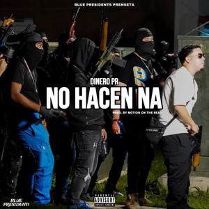 NO HACEN NA (Explicit)