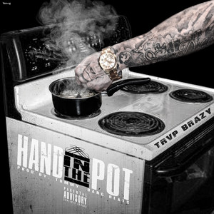 Hand In The Pot (Explicit)