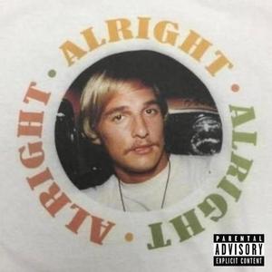 Alright (Explicit)