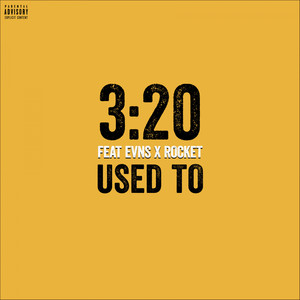 Used To (Explicit)