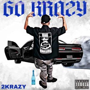 2K (GO KRAZY) (Explicit)