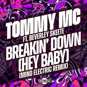 Breakin' Down (Hey Baby) [feat. Beverley Skeete] (Mind Electric Remix)