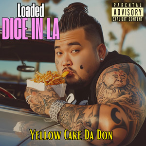 Loaded Dice In LA (Explicit)