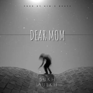 DEAR MOM (Explicit)