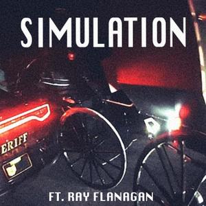 Simulation (feat. Ray Flanagan)