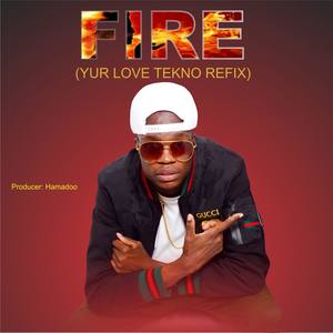 Fire (Yur Love Tekno Refix) [Afro Rhumba]