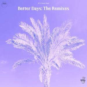 Better Days: The Remixes