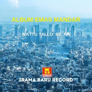 Wattu Tallo' Be' Na (From"EMAS MANDAR")