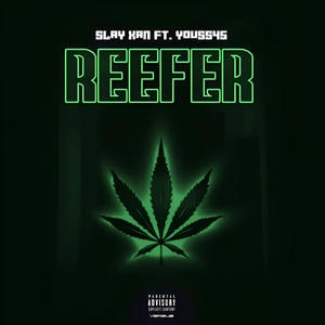 Reefer (feat. 45) (Explicit)