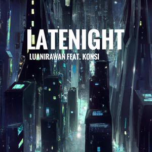 LATENIGHT (feat. KONSI)