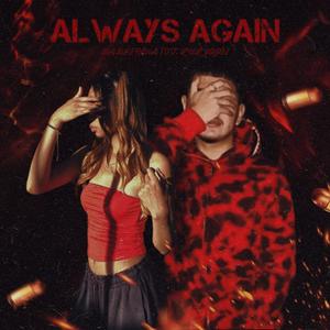 Always Again (feat. Lul Jojo) (Explicit)