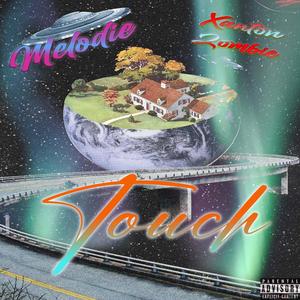 Touch (feat. Melodie)