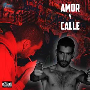 Amor y Calle (Explicit)