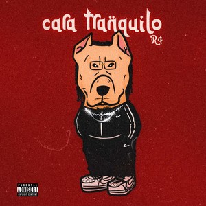 Cara Tranquilo (Explicit)