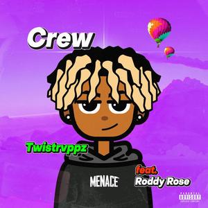 Crew (feat. Roddy Rose) (Explicit)