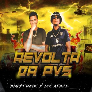 Revolta da Pvs (Explicit)