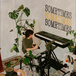 Sometimes