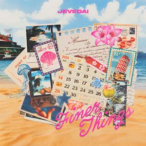 Finer Things (Explicit)