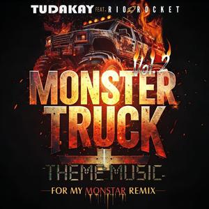 Monster Truck Theme Music (2) (feat. Rio Rocket) (For My Monstar Remix)