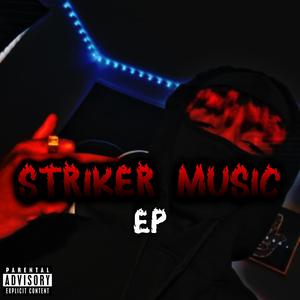 Striker Music (Explicit)