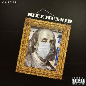 BLUE HUNNID (Explicit)