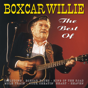 The Best Of Boxcar Willie