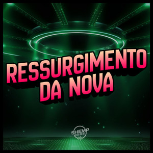 Ressurgimento da Nova (Explicit)