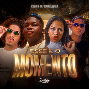 Esse é o Momento (Explicit)