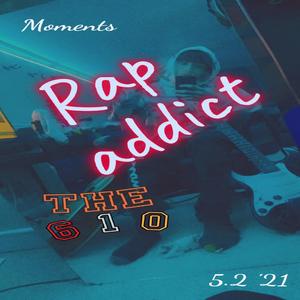 Rap Addict (Explicit)