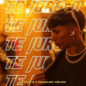 Te juro q (feat. Reinaldo Vielma)