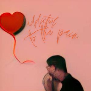 Addicted to the Pain