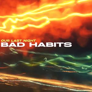 Bad Habits (Explicit)