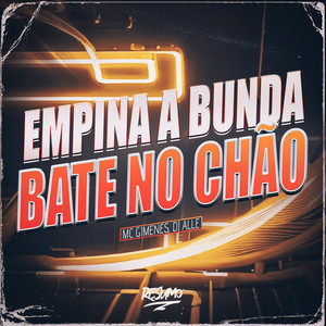 Empina a Bunda Bate no Chão (Explicit)