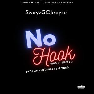 No Hook (feat. Spida Loc, Coughta & Big Bread) [Explicit]