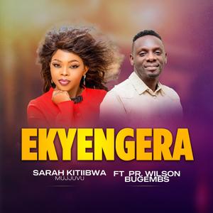 Ekyengera (feat. Pastor Wilson Bugembe)