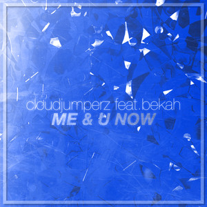 Me & U Now (Remix)
