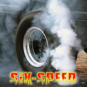 Six Speed (Explicit)