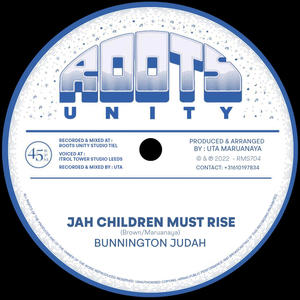 Jah Children Must Rise (feat. Bunnington Judah)