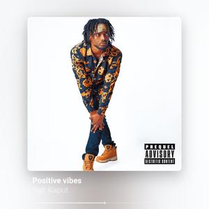 Positive Vibes (Explicit)