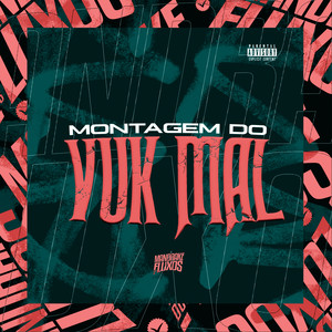 Montagem Do Vuk Mal (Explicit)