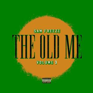 The Old Me Vol. 3 (Explicit)