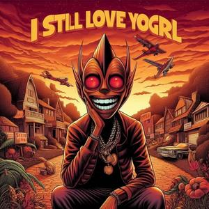 Still Luv You girl (feat. Nef The Pharaoh) [Radio Edit] [Explicit]