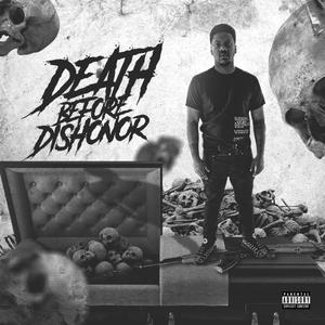 Death Before Dishoner (Explicit)